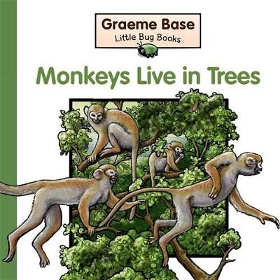 Little Bug Books: Monkeys Live In Trees book