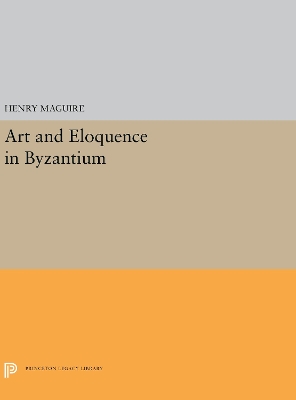 Art and Eloquence in Byzantium book