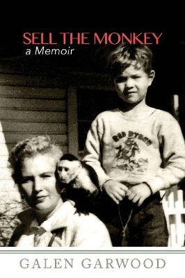 Sell The Monkey,: A Memoir book