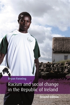 Racism and Social Change in the Republic of Ireland by Bryan Fanning