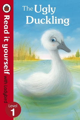 Ugly Duckling - Read it yourself with Ladybird book