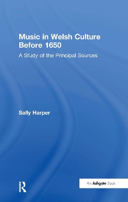 Music in Welsh Culture Before 1650 by Sally Harper