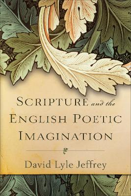 Scripture and the English Poetic Imagination book