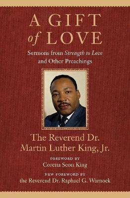 A Gift of Love by Dr. Martin Luther King