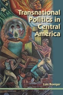 Transnational Politics in Central America book