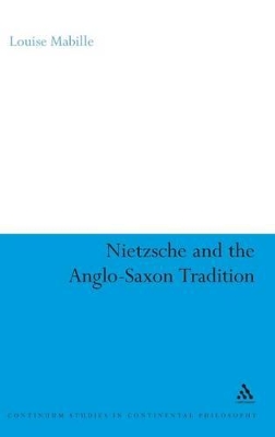 Nietzsche and the Anglo-Saxon Tradition book