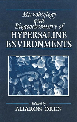 Microbiology and Biogeochemistry of Hypersaline Environments book