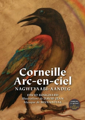 Corneille Arc-En-Ciel: Nagweyaabi-Aandeg book