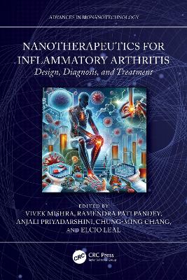 Nanotherapeutics for Inflammatory Arthritis: Design, Diagnosis, and Treatment book