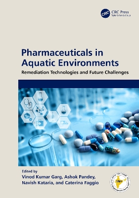 Pharmaceuticals in Aquatic Environments: Remediation Technologies and Future Challenges book