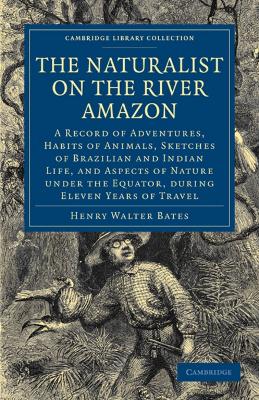 Naturalist on the River Amazon book