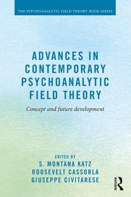 Advances in Contemporary Psychoanalytic Field Theory book