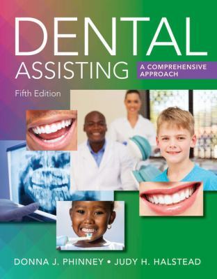 Dental Assisting: A Comprehensive Approach book
