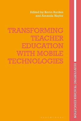 Transforming Teacher Education with Mobile Technologies by Professor Kevin Burden