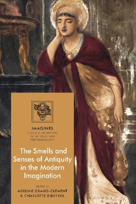 The Smells and Senses of Antiquity in the Modern Imagination book