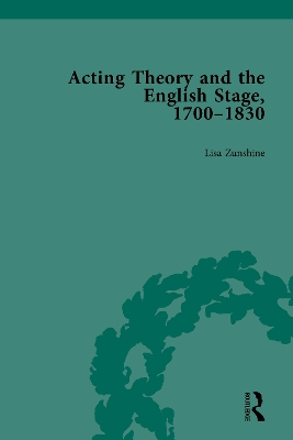 Acting Theory and the English Stage, 1700-1830 Volume 3 book