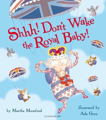 Shhh! Don't Wake the Royal Baby! book