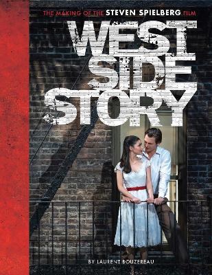 West Side Story: The Making of the Steven Spielberg Film book