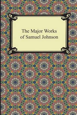 The The Major Works of Samuel Johnson by Samuel Johnson