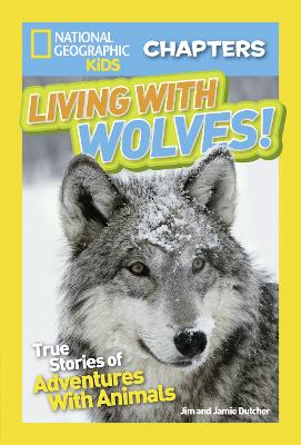 National Geographic Kids Chapters: Living With Wolves book