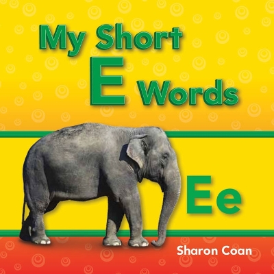 My Short E Words book