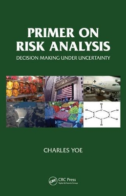 Primer on Risk Analysis by Charles Yoe