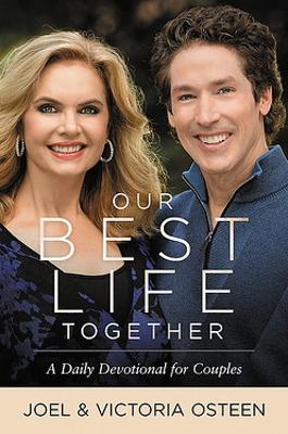 Our Best Life Together: A Daily Devotional for Couples by Joel Osteen