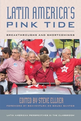 Latin America's Pink Tide: Breakthroughs and Shortcomings book