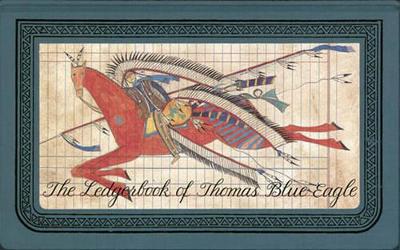 Ledgerbook Of Thomas Blue Eagle book