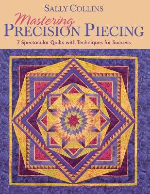 Mastering Precision Piecing book