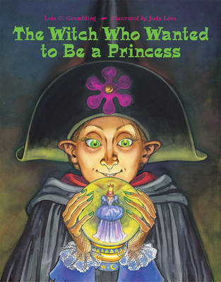 Witch Who Wanted to Be a Princess book
