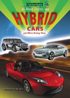 All about Electric and Hybrid Cars and Who's Driving Them book
