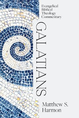 Galatians: Evangelical Biblical Theology Commentar y book