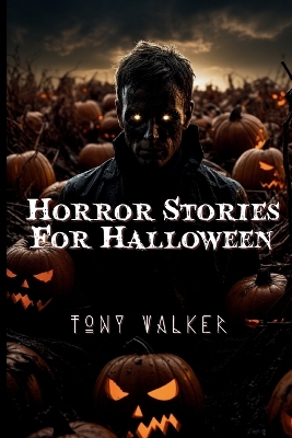 Horror Stories For Halloween book