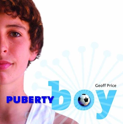 Puberty Boy by Geoff Price
