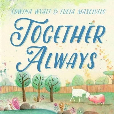 Together Always by Edwina Wyatt