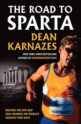Road to Sparta by Dean Karnazes