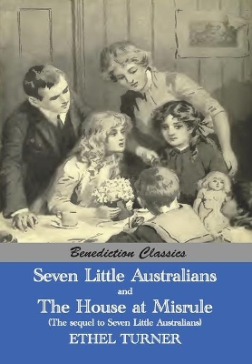 Seven Little Australians and the Family at Misrule (the Sequel to Seven Little Australians) [Illustrated] book