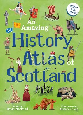 An Amazing History Atlas of Scotland book