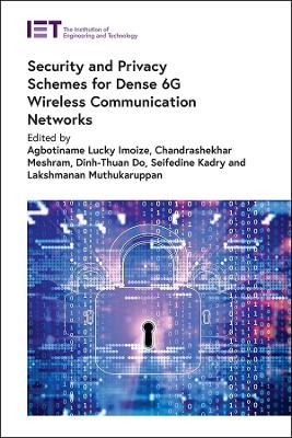 Security and Privacy Schemes for Dense 6G Wireless Communication Networks book