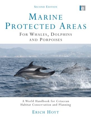 Marine Protected Areas for Whales, Dolphins and Porpoises by Erich Hoyt