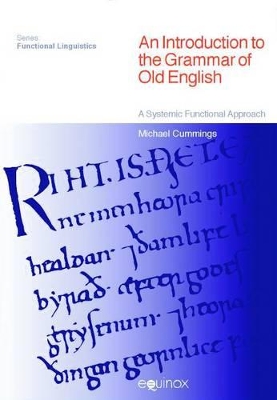 An Introduction to the Grammar of Old English: A Systemic Functional Approach book