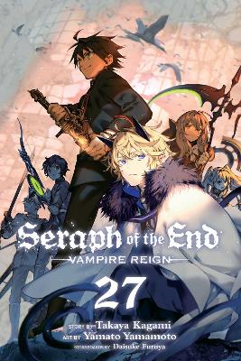 Seraph of the End, Vol. 27: Vampire Reign book