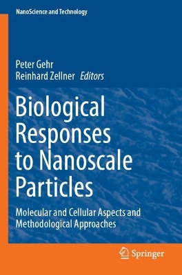 Biological Responses to Nanoscale Particles: Molecular and Cellular Aspects and Methodological Approaches by Peter Gehr