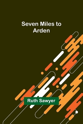 Seven Miles to Arden book