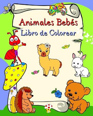 Animales Bebés Libro de Colorear: Animales sonrientes, líneas en negrita, para niños a partir de 3 años book