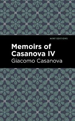 Memoirs of Casanova Volume IV book