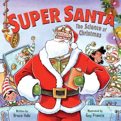 Super Santa: The Science of Christmas book