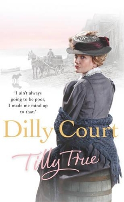 Tilly True by Dilly Court
