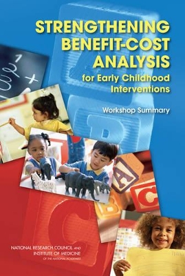 Strengthening Benefit-Cost Analysis for Early Childhood Interventions book